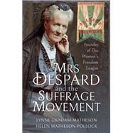 Mrs Despard and the Suffrage Movement