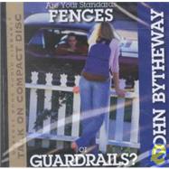 Are Your Standards Fences or Guardrails?