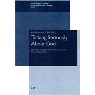Talking Seriously About God Philosophy of Religion in the Dispute between Theism and Atheism