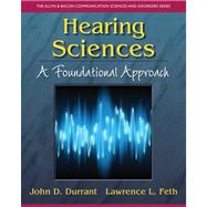 Hearing Sciences A Foundational Approach