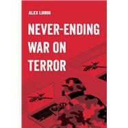 Neverending War on Terror,9780520297418