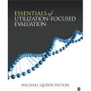 Essentials of Utilization-Focused Evaluation : A Primer