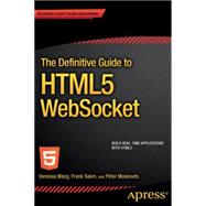 The Definitive Guide to HTML5 WebSocket