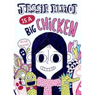 Jessie Elliot Is a Big Chicken