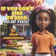 If You Don't Like to Read, Read This!