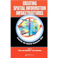 Creating Spatial Information Infrastructures