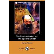 The Resurrectionist, and the Spectre-smitten
