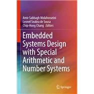 Embedded Systems Design With Special Arithmetic and Number Systems