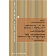 Contemporary Crisis and Renewal of Public Action/ Crise Contemporaine Et Renouveau De L'action Publique