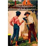 Oxford Bookworms Library:  The Adventures of Tom Sawyer Level 1: 400-Word Vocabulary Level 1