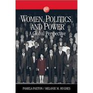 Women, Politics, and Power : A Global Perspective