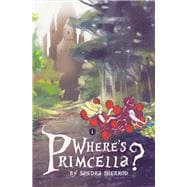 Where's Primcella?
