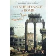 The Inheritance of Rome Illuminating the Dark Ages 400-1000