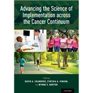 Advancing the Science of Implementation across the Cancer Continuum