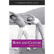 Body and Culture (A Longman Topics Reader)