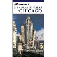 Frommer's<sup>®</sup> Memorable Walks in Chicago, 4th Edition
