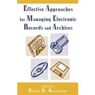 Effective Approaches for Managing Electronic Records And Archives