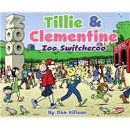 Tillie & Clementine Zoo Switcheroo