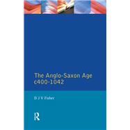 The Anglo-Saxon Age c.400-1042