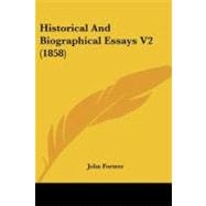 Historical and Biographical Essays V2