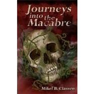 Journeys into the Macabre