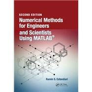 Numerical Methods for Engineers and Scientists Using MATLAB«, Second Edition