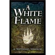 A White Flame