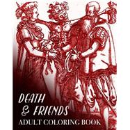 Death and Friends Adult Coloring Book