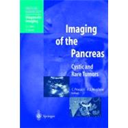 Imaging of the Pancreas: Cystic and Rare Tumors