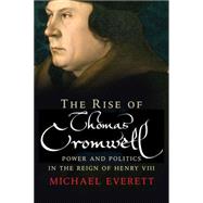 The Rise of Thomas Cromwell