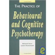 The Practice of Behavioural and Cognitive Psychotherapy