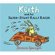 Keith and His Super-Stunt Rally Racer A Mini Bugs Book