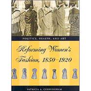 Reforming Women's Fashion, 1850-1920