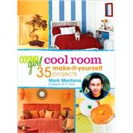 CosmoGIRL Cool Room 35 Make-It-Yourself Projects