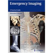 Emergency Imaging: A Practical Guide
