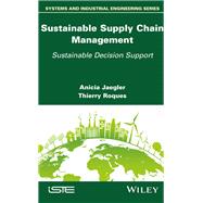 Sustainable Supply Chain Management Sustainable Decision Support