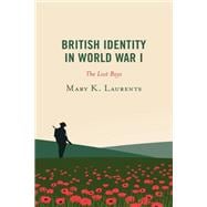 British Identity in World War I The Lost Boys