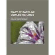 Diary of Caroline Cowles Richards