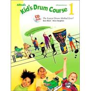 Alfred's Kid's Drum Course 1