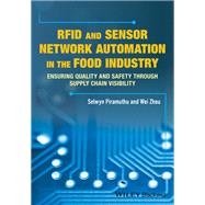 RFID and Sensor Network Automation in the Food Industry