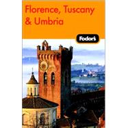 Fodor's Florence, Tuscany, Umbria, 8th Edition