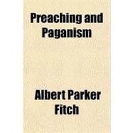 Preaching and Paganism,9781443207423