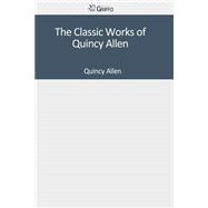 The Classic Works of Quincy Allen