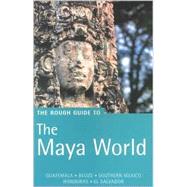 The Rough Guide to The Maya World 2