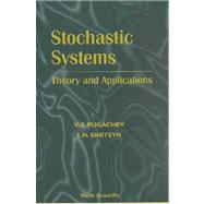 Stochastic Systems : Theory and Applications