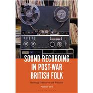 Sound Recording in Post-War British Folk