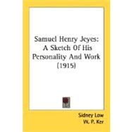 Samuel Henry Jeyes : A Sketch of His Personality and Work (1915)