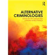 Alternative Criminologies