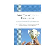 From Teamwork to Excellence Labor and Economic Factors Affecting Educators