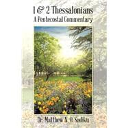 1 & 2 Thessalonians: A Pentecostal Commentary